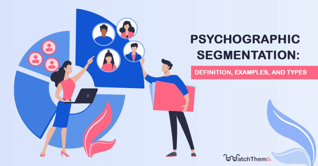 Psychographic-Segmentation-Definition,-Examples,-and-Types