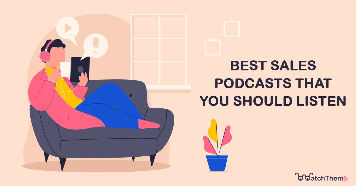 Best Sales Podcasts that You Should Listen in 2021