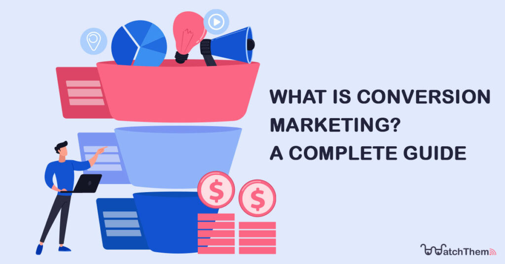 a complete guide to conversion marketing