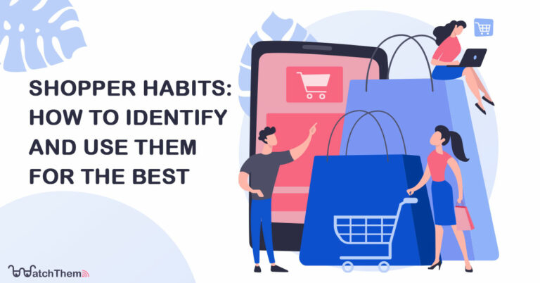shopper habits - how to identify and use them for the best