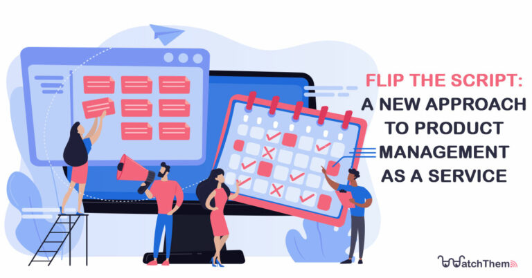 flip the script: a new approach to product management as a service