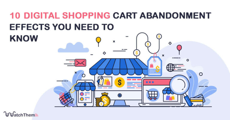 10 digital shopping cart abandonment effects you need to know