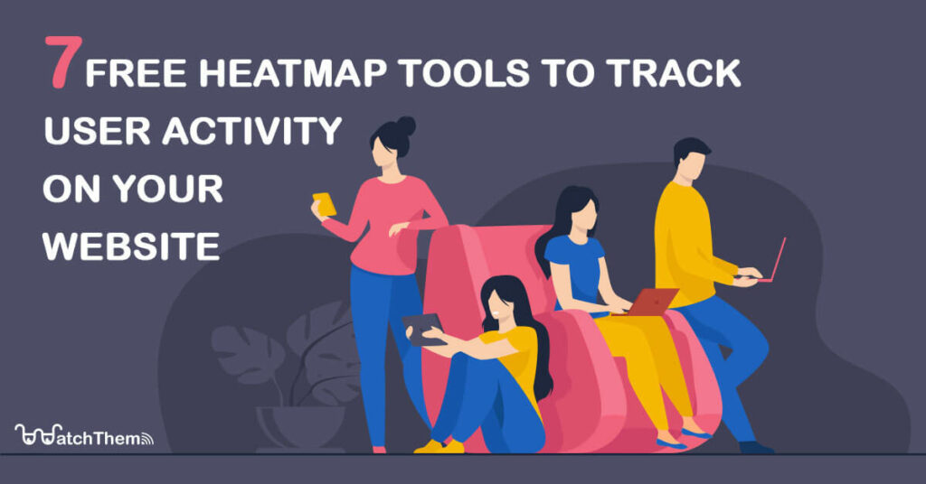 7 free heatmap tools to track user activity on your website