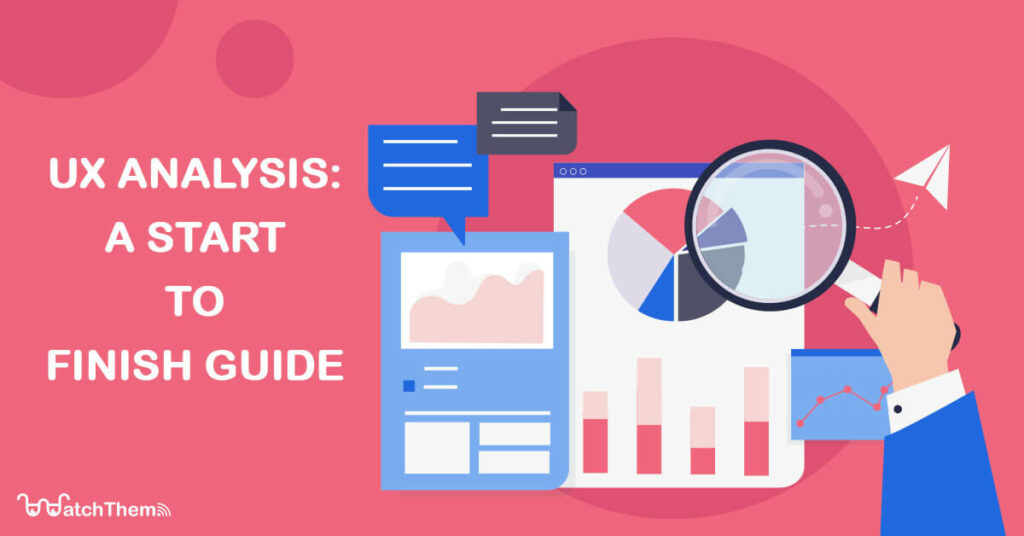 UX analysis: a start-to-finish guide