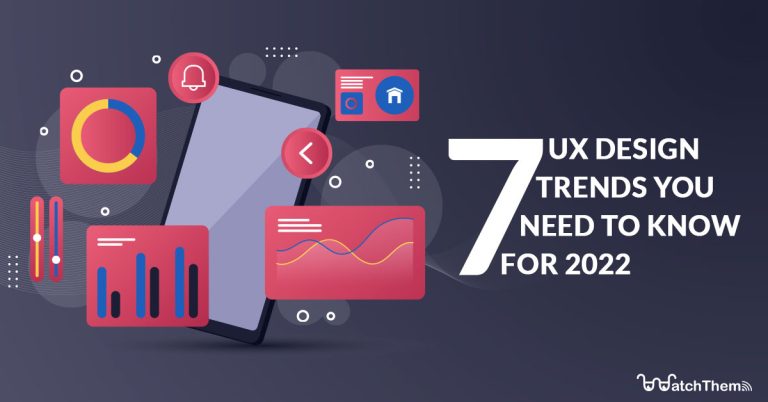 7 UX design trends for 2022