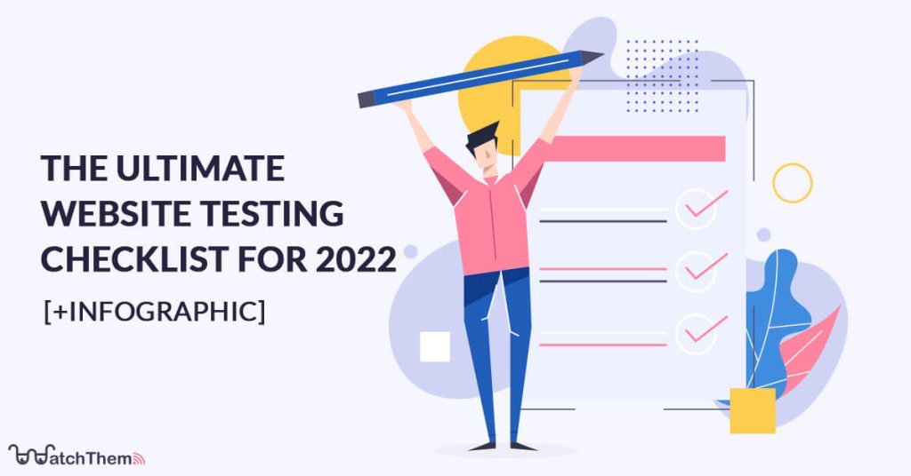 The Ultimate Website Testing Checklist For 2022 with infographics