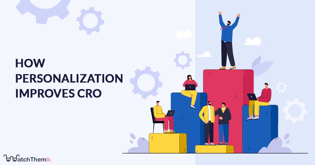 how personalization improves cro