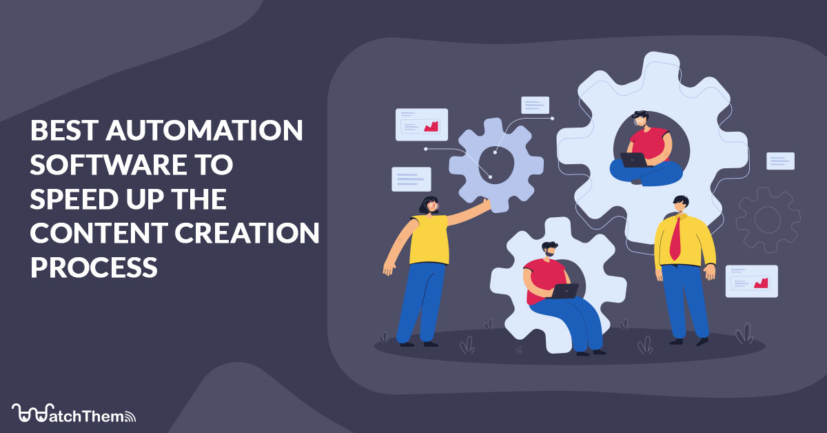 Best-Automation-Software-to-Speed-up-the-Content-Creation-Process