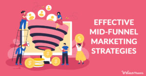 mid-funnel marketing strategies