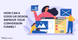 how can a good ux improve conversions