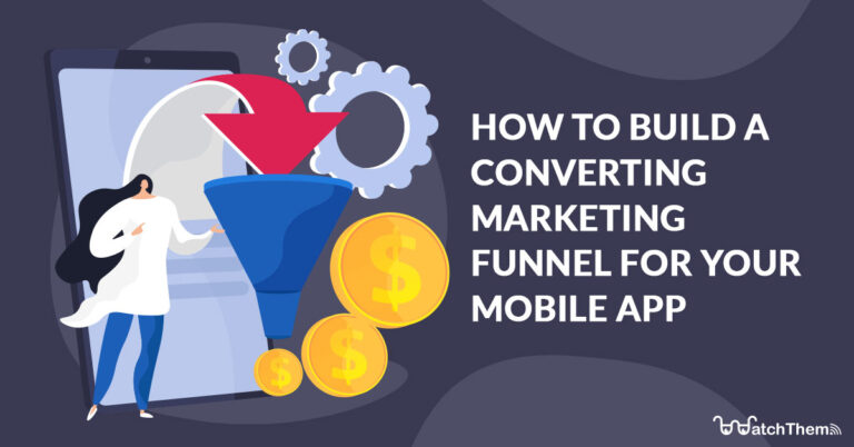 how to build a marketing funnel for your mobile app