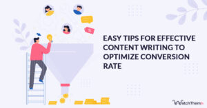 Tips for effective content writing to optimize conversion rate optimization