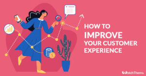 improve customer experience