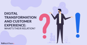 digital transformation and customer experience