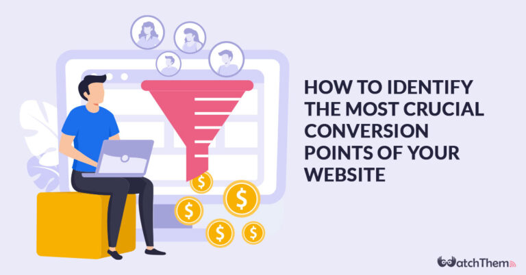 Identify conversion points of your website
