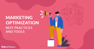 Guides 9 Marketing Optimization: Best Practices and Tools
