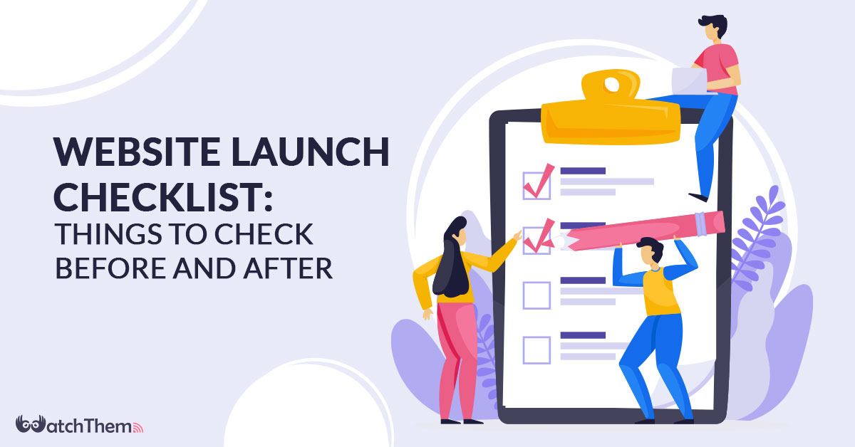 Website Launch Checklist: 18 Things To Check Before And After