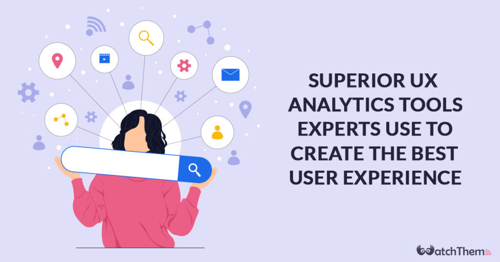 Superior UX analytics tools