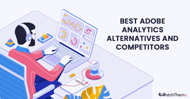 Best Adobe Analytics Alternatives and Competitors