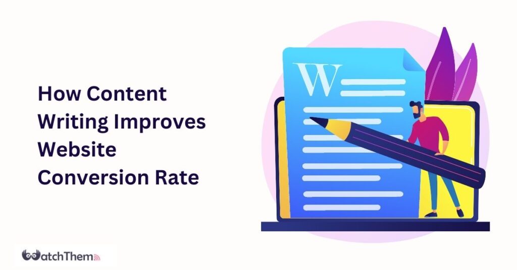 How Content Writing Improves Website Conversion Rate 2023