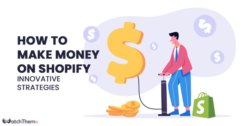How to Make Money on Shopify: 12 Innovative Strategies in 2023