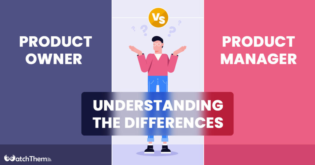 The Ultimate Guide to Product Owner and Product Manager 2023