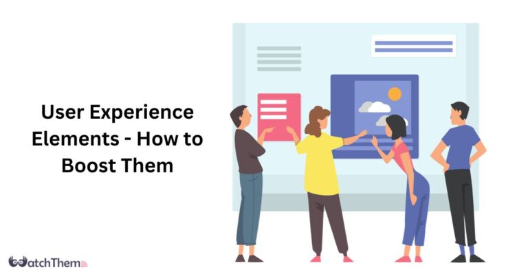 User Experience Elements - How to Boost Them in 2024