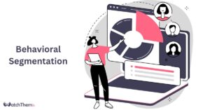 Guides 8 Behavioral Segmentation 4 Main Types + Top Examples in 2024
