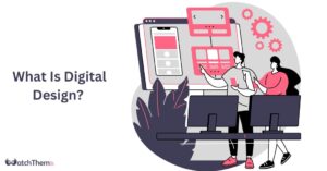 What Is Digital Design Mastering Success Strategies In 2024