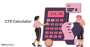 CTR Calculator All You Need To Know To Raise Your CTR in 2024