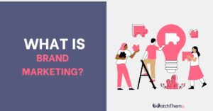 Guides 12 What is brand marketing Strategies