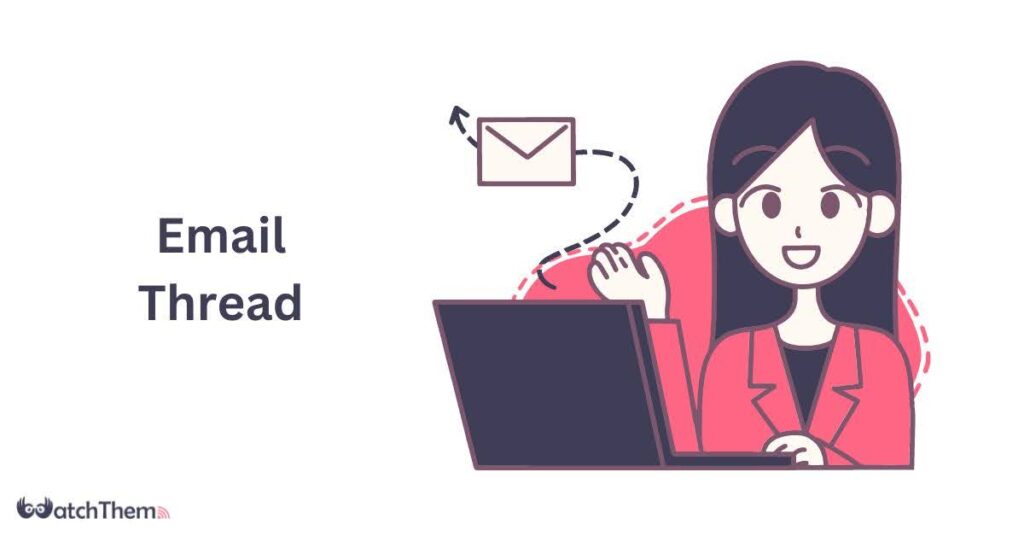 Email Thread Definition and Best Practices in 2024