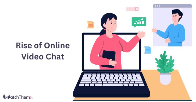 The Rise of Online Video Chat Transforming Modern Communication and Relationships in 2024