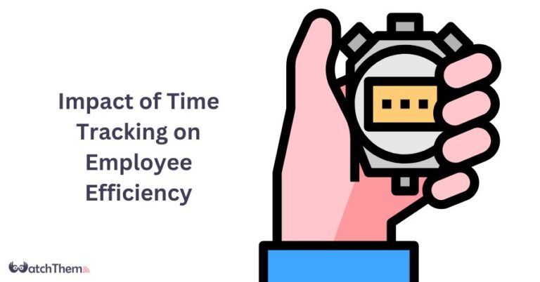 The Impact of Time Tracking on Employee Efficiency Best 2024 Guide