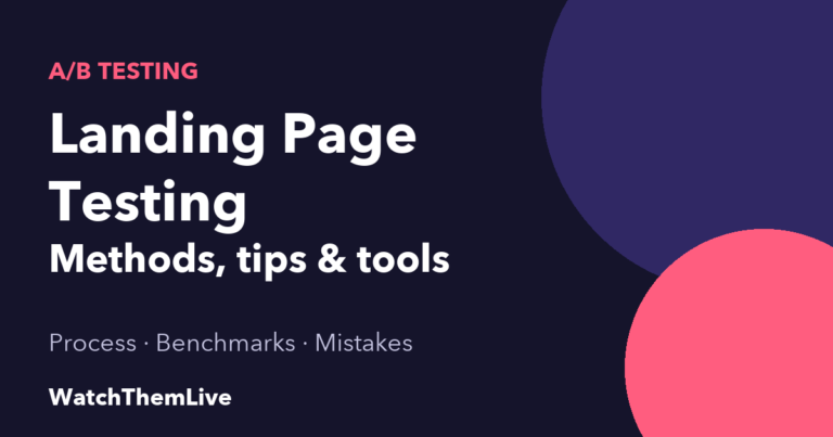 Landing page testing: methods, tips and tools