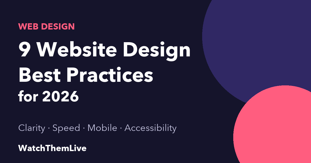 WatchThemLive Home 51 Website design best practices: 9 essentials for 2026