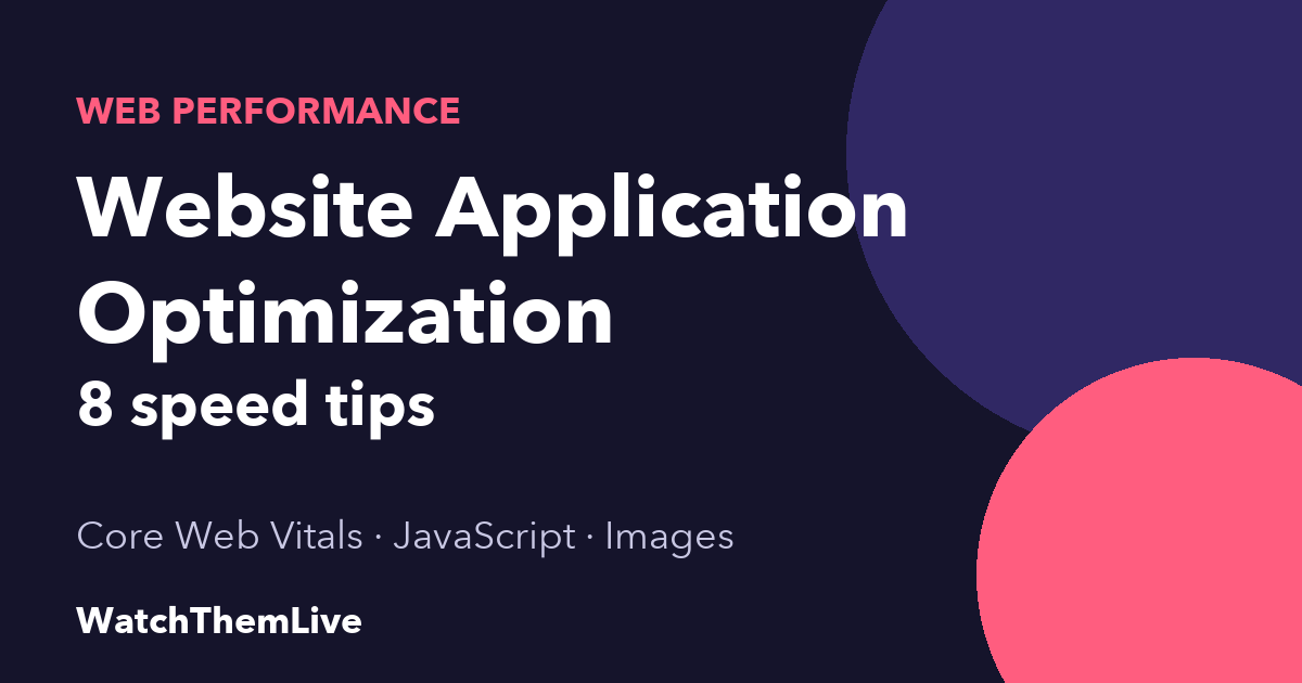 Website application optimization: 8 speed tips